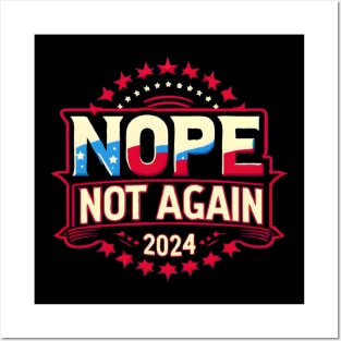 Nope Not Again Funny 2024 Election Posters and Art